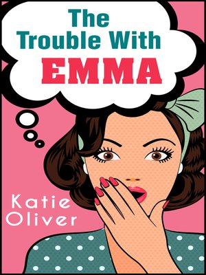 cover image of The Trouble With Emma